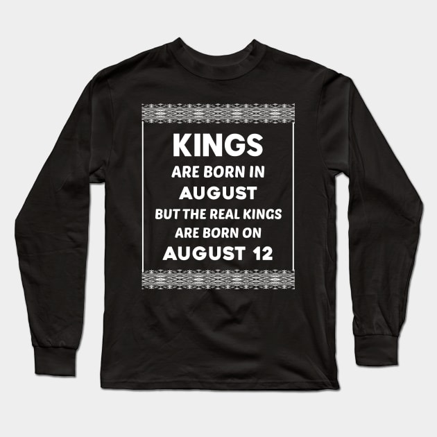 Birthday King White August 12 12th Long Sleeve T-Shirt by blakelan128